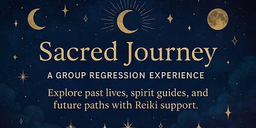 \u2728 Sacred Journey ~ A Past Life Regression Experience \u2728