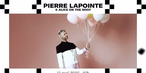 Pierre Lapointe + Alice on the Roof \u00e0 La Belle Electrique