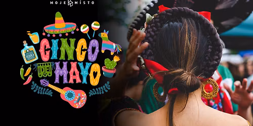 Cinco de Mayo v Moje M\u00edsto! \ud83c\uddf2\ud83c\uddfd