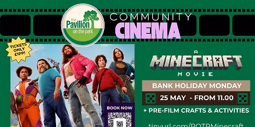 Community Cinema: A Minecraft Movie + Crafts (\u00a31 Tickets!)