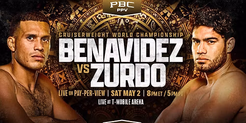 PBC Boxing: Benavidez vs. Zurdo