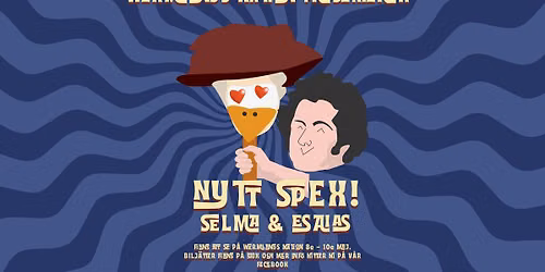 Wermlandsspexet: Selma och Esaias.