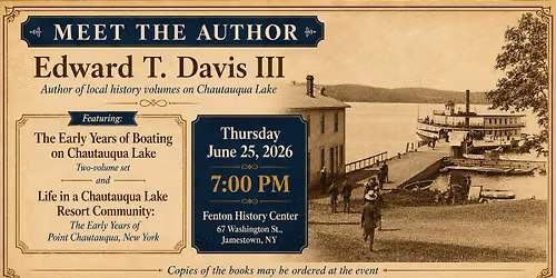 Meet the Author: Edward T. Davis III, Author of Chautauqua Lake History Books