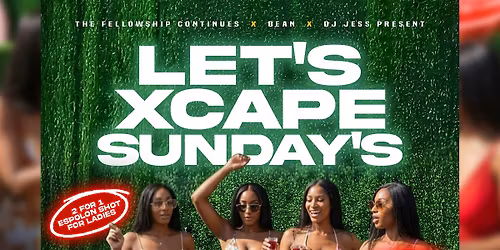 LET'S XCAPE SUNDAY'S