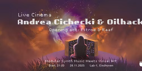 LIVE CINEMA: ANDREA CICHECKI & OILHACK