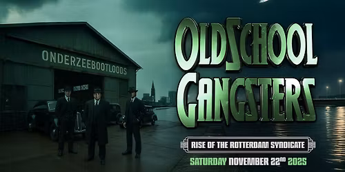 Oldschool Gangsters indoor - Rise of the Rotterdam Syndicate