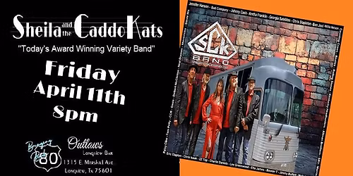 OUTLAWS OF LONGVIEW presents: SHEILA AND THE CADDO KATS