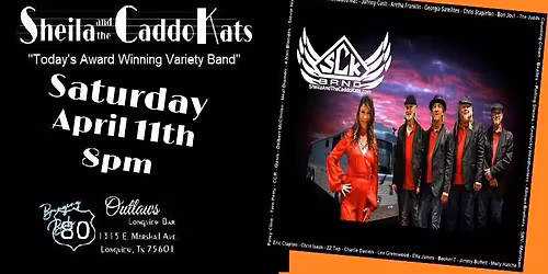 OUTLAWS OF LONGVIEW presents: SHEILA AND THE CADDO KATS