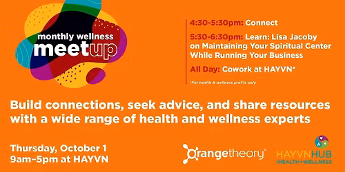 Monthly Wellness Collective Meetups: Connect, Learn, Coworking Day