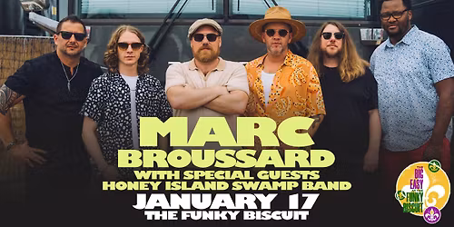 Marc Broussard With Special Guests Honey Island Swamp Band - The Big Easy At The Funky Biscuit