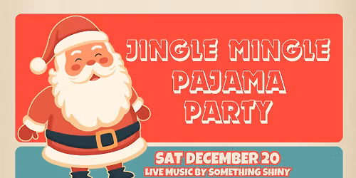 Sinistral's Jingle Mingle Pajama Party