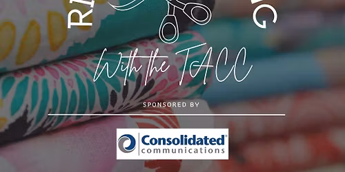 Ribbon Cutting with 5 Sisters Fabric and Crafts