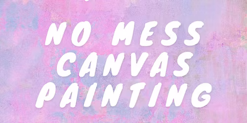 No mess Canvas Painting! All AGES! 