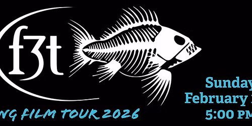 FLY FISHING FILM TOUR 2026 presented by Adventure Entertainment