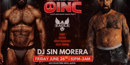 OINC \/\/ WITH DJ SIN MORERA \/\/ @THEAUSTINEAGLE