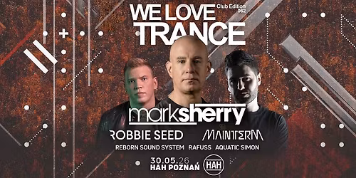 We Love Trance Club Edition 062 [30.05.2026 HAH Pozna\u0144]