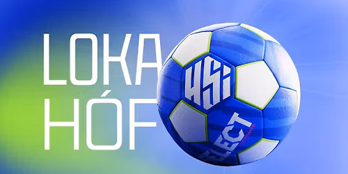 Lokah\u00f3f HS\u00cd 2026 - Gerum upp t\u00edmabili\u00f0 saman!