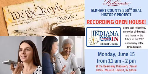 Elkhart County 250th Oral History Project - Recording Open House!