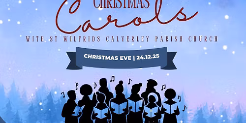 St Wilfrid's Calverley church choir Christmas Eve singalong \ud83c\udfb5 \ud83c\udf84
