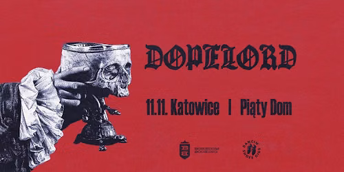 DOPELORD \u2022 11.11.2026 \u2022 KATOWICE, 5 DOM