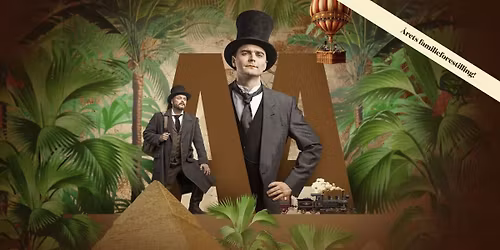 Jorden rundt p\u00e5 80 dage - \u00c5rets familieforestilling p\u00e5 Aalborg Teater