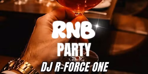 RNB PARTY | JEUDI 30 AVRIL | FREE ACCES