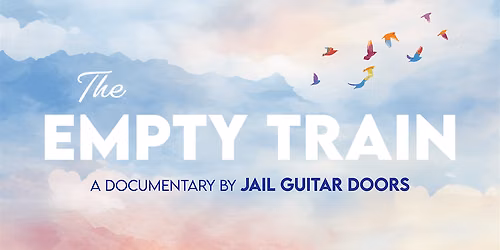The Empty Train | A Documentary by J*il Guitar Doors