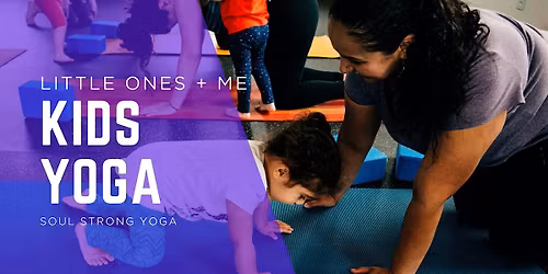 Little Ones and Me Yoga at Soul Strong Yoga