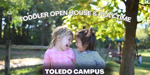 Toddler Open House & Play Time