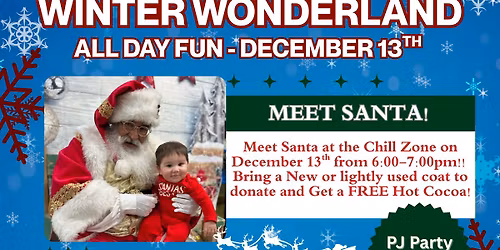 Santa and The Chill Zone's Winter Wonderland!!