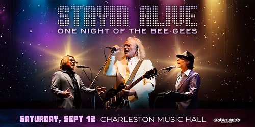 Stayin' Alive - One Night of the Bee Gees | Charleston, SC