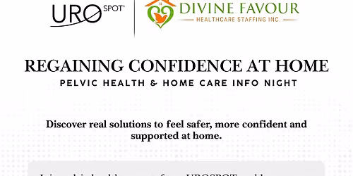 Regaining Confidence at Home: Pelvic Health & Home Care Info Night