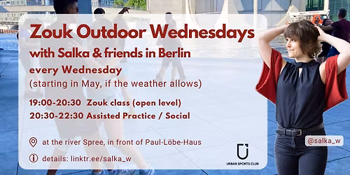 Zouk Outdoor Wednesdays with Salka & friends in Berlin (USC possible)