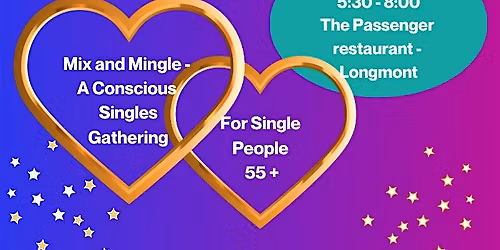 Mix & Mingle - A Conscious Singles Gathering for Adults 55+