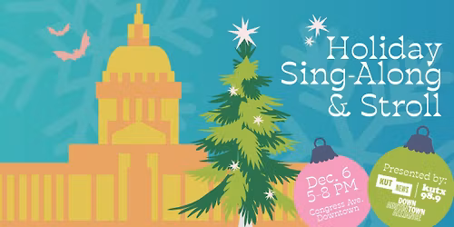Holiday Sing-Along & Stroll 