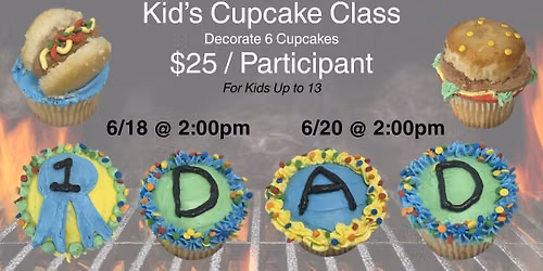 Kids Only Cupcake Class | #1 Dad