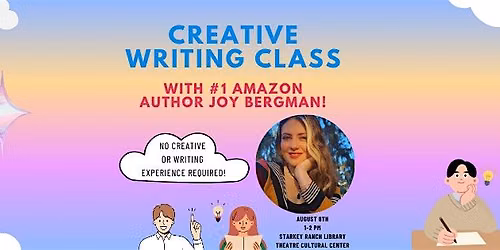 Creative Writing Class with #1 Amazon author Joy Bergman!