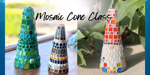 Gnome or Decorative Cone Mosaic Class