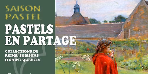 VISITE GUIDEE : Pastels en partage