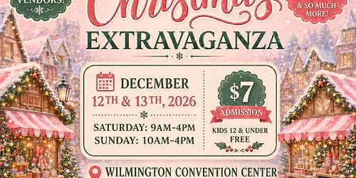Wilmington Christmas Extravaganza 