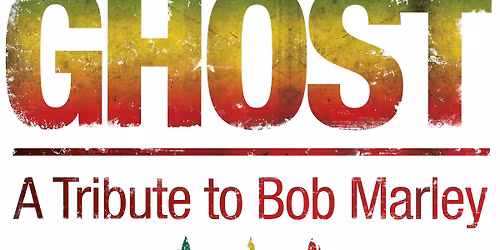 Marley's Ghost - A Tribute to Bob Marley