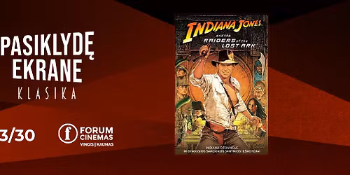 PASIKLYD\u0118 EKRANE kino klasika: Indiana D\u017eounsas. Dingusios Sandoros skrynios ie\u0161kotojai (1981)