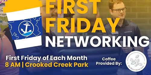 First Friday Networking (First Friday of Each Month)