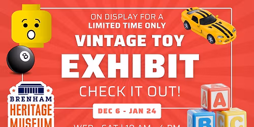 Vintage Toy Exhibit - Brenham Heritage Museum