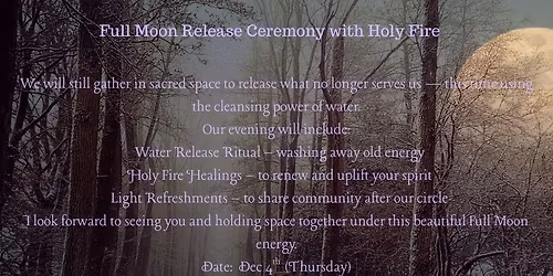 Full Moon Release Ceremony with Holy Fire