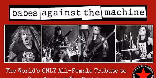 BABES AGAINST THE MACHINE live in Paso at The Pour House!
