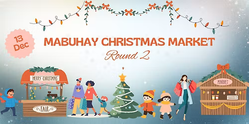 Mabuhay Christmas Market Round 2
