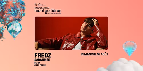 FREDZ + SARAHM\u00c9E \ud83c\udf88 - 16 AO\u00dbT 2026