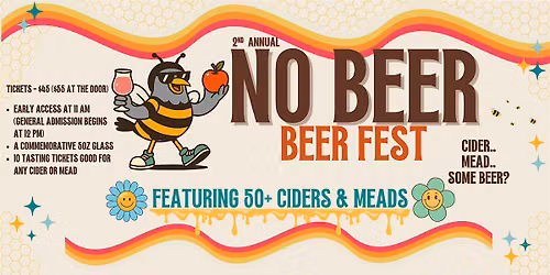 No Beer Beer Fest \u2013 Cider & Mead Festival!