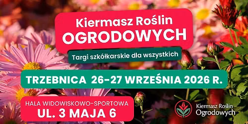 \ud83c\udf3f Jesienny kiermasz kwiat\u00f3w i ro\u015blin ogrodowych \u2013 Trzebnica 2026 \ud83c\udf3f